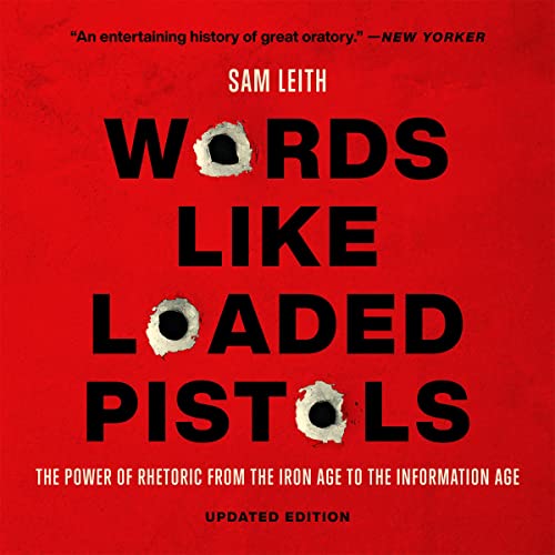 Words Like Loaded Pistols By Sam Leith